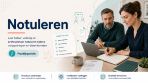 Praktisch Notuleren